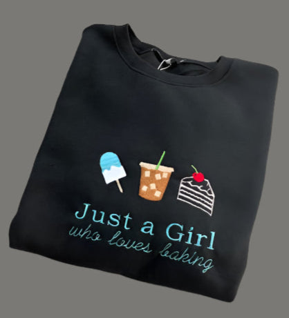 Just a Girl who Loves Baking Sweatshirt